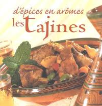 D'épices en arômes, les tajines