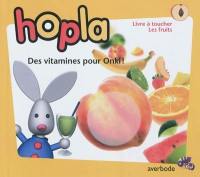 Des vitamines pour Onki !