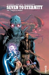 Seven to eternity. Vol. 1. Le Maître des murmures