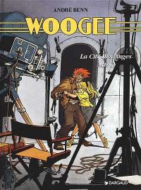 Woogee. Vol. 3. La cité des anges : acte 2