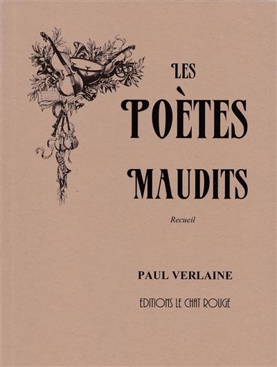 Les poètes maudits : recueil