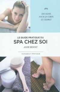 Le guide pratique du spa chez soi