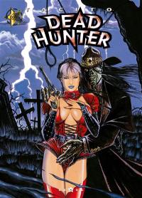 Dead hunter. Vol. 3. Les rejetons du grand ver