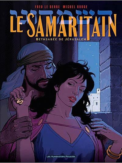 Le Samaritain : Bethsabée de Jérusalem