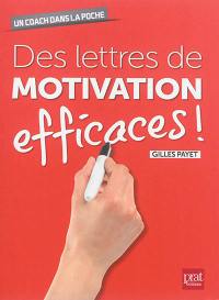 Des lettres de motivation efficaces !