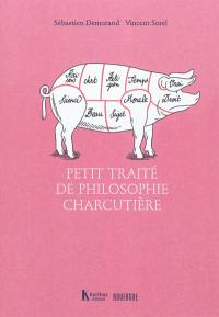 Petit traité de philosophie charcutière