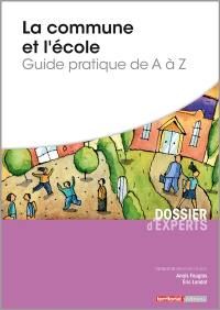 La commune et l’école : guide pratique de A à Z