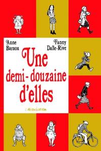 Une demi-douzaine d'elles