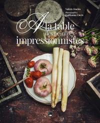 A la table des peintres impressionnistes