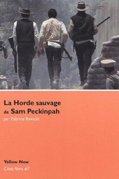 La horde sauvage de Sam Peckinpah : Nietzsche US