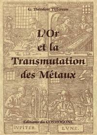 L'or et la transmutation des métaux