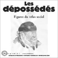 Marginales, n° 3-4. Les dépossédés, figures du refus social