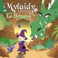 Mylaidy a des soucis. Vol. 5. Le dragon