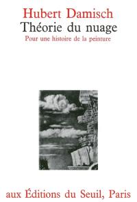 Théorie du nuage de Giotto à Cézanne : pour une histoire de la peinture