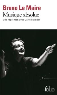 Musique absolue : une répétition avec Carlos Kleiber