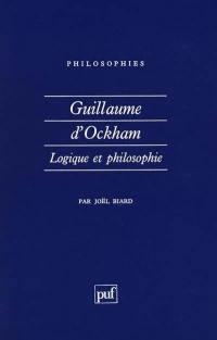 Guillaume d'Ockham : logique et philosophie