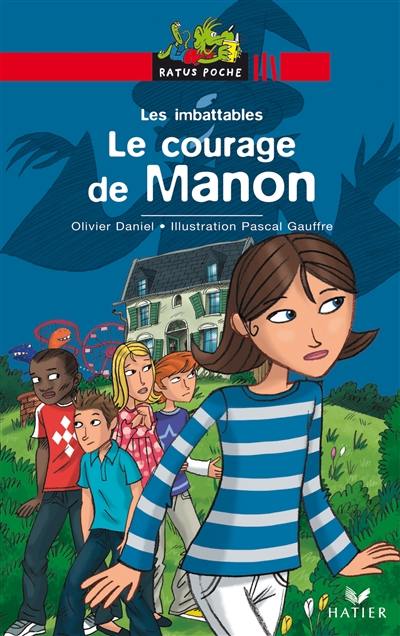 Les imbattables. Le courage de Manon