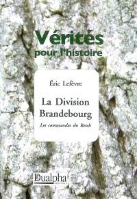 Division Brandebourg : les commandos du Reich