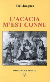 L'acacia m'est connu