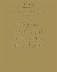 La collection du Centre national des arts plastiques