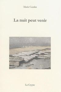 La nuit peut venir