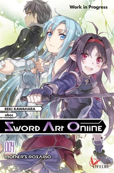 Sword art online. Vol. 4. Mother's Rosario