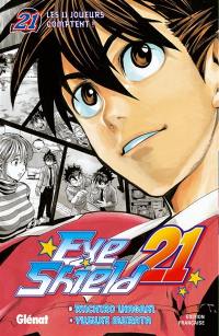 Eye shield 21. Vol. 21. Les 11 joueurs comptent !