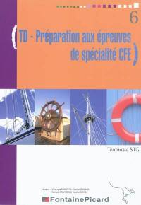 TD-Préparation aux épreuves de spécialités CFE : terminale STG