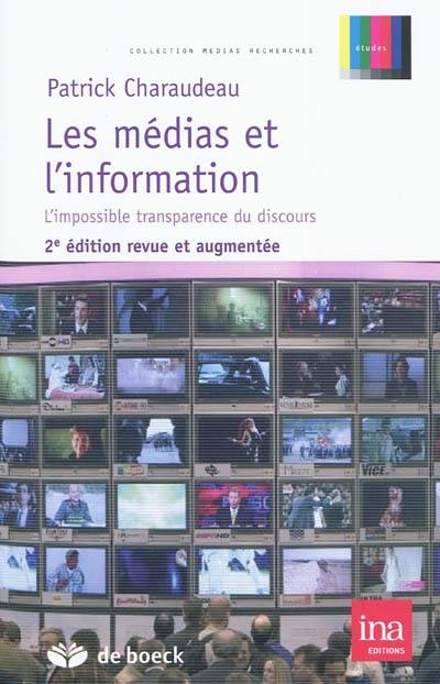 Les médias et l'information : l'impossible transparence du discours