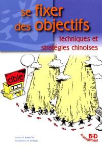 Se fixer des objectifs : techniques et stratégies chinoises