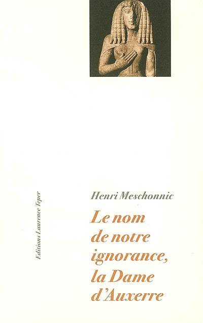 Le nom de notre ignorance, La dame d'Auxerre