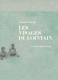 Les visages du lointain