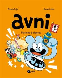 Avni. Vol. 7. Machine à blagues