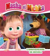 Masha et Michka. L'anniversaire de Michka