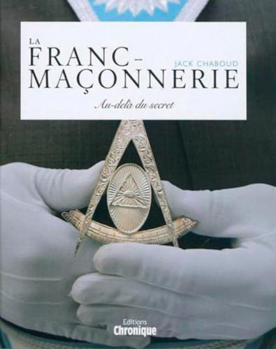 La franc-maçonnerie : au-delà du secret