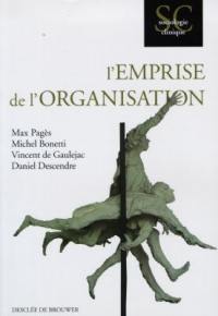 L'emprise de l'organisation