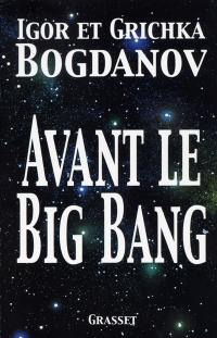 Avant le Big Bang : la création du monde