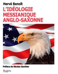 L'idéologie messianique anglo-saxonne