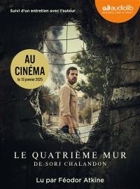 Le quatrième mur : suivi d'un entretien avec l'auteur