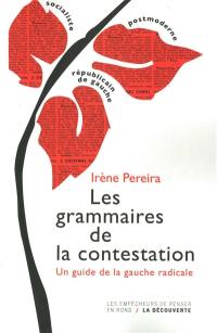 Les grammaires de la contestation : un guide de la gauche radicale