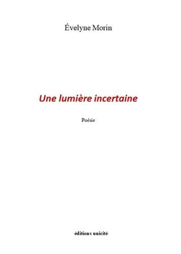 Une lumière incertaine