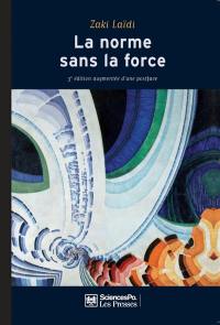 La norme sans la force : l'énigme de la puissance européenne