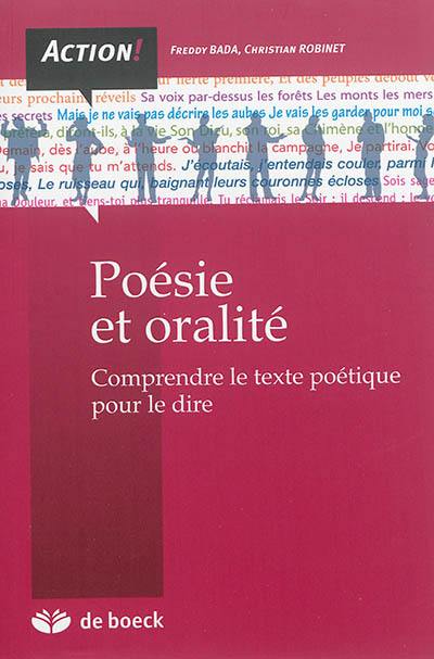 Poésie et oralité : comprendre le texte poétique pour le dire