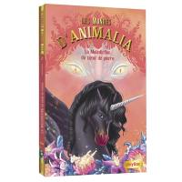 Les mondes d'Animalia. Vol. 6. La malédiction du coeur de pierre