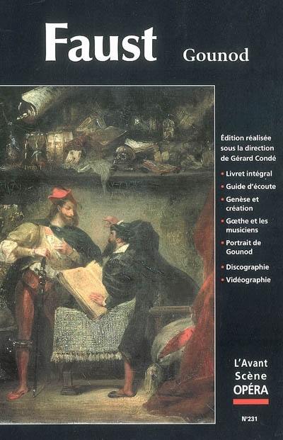 Avant-scène opéra (L'), n° 231. Faust : opéra en cinq actes