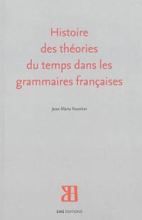 Histoire des théories du temps dans les grammaires françaises