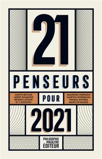 21 penseurs pour 2021 : les meilleurs essais parus dans la presse internationale