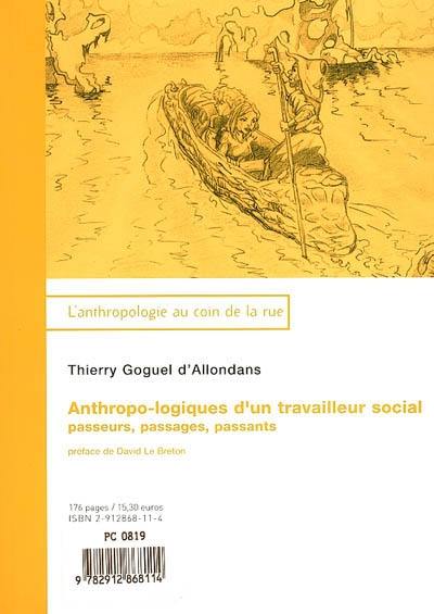 Anthropo-logiques d'un travailleur social : passages, passeurs et passants