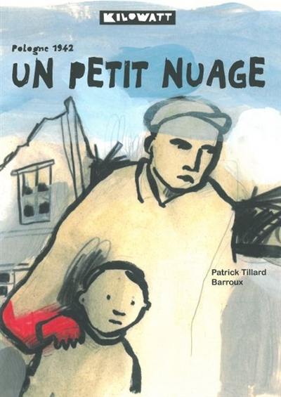 Un petit nuage : Pologne 1942