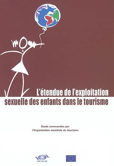 L'étendue de l'exploitation sexuelle des enfants dans le tourisme